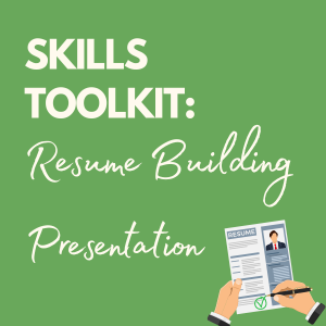 Skills Toolkit: Resume Building Presentation